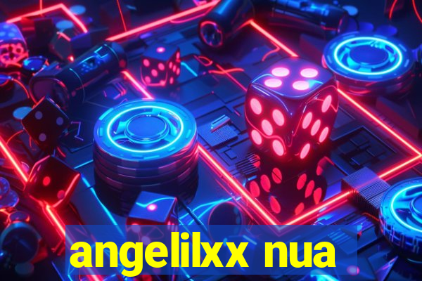 angelilxx nua