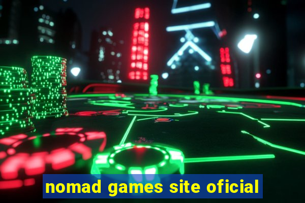 nomad games site oficial