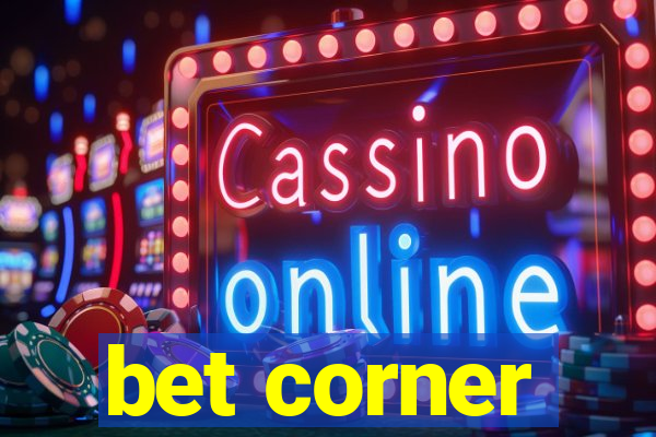 bet corner