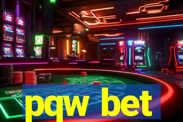 pqw bet