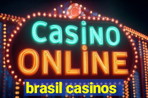 brasil casinos