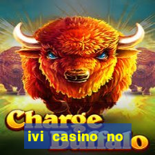 ivi casino no deposit bonus codes