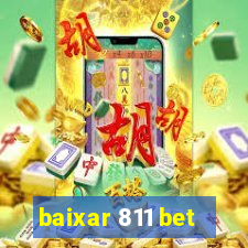 baixar 811 bet