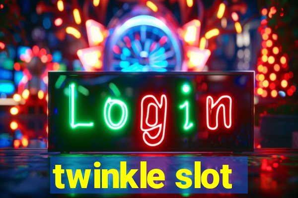 twinkle slot