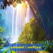 unicabet 茅 confi谩vel