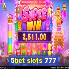 5bet slots 777