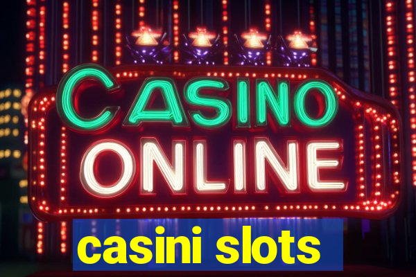 casini slots