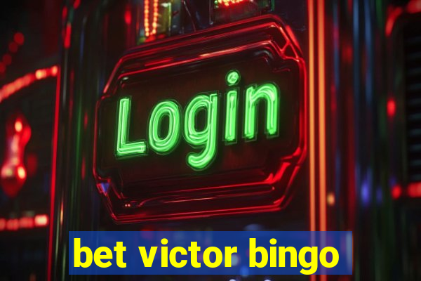 bet victor bingo