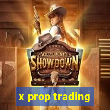 x prop trading