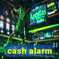 cash alarm