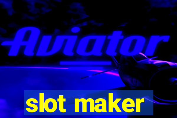 slot maker