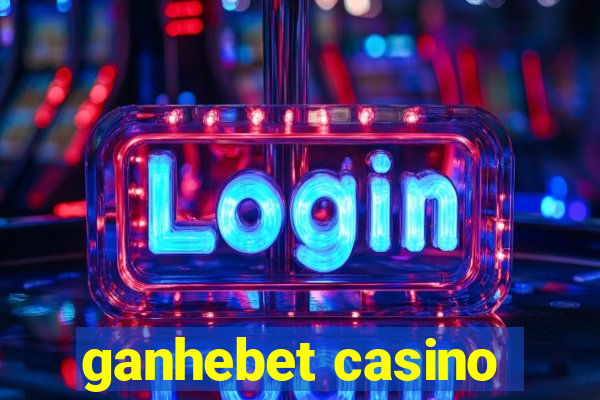 ganhebet casino