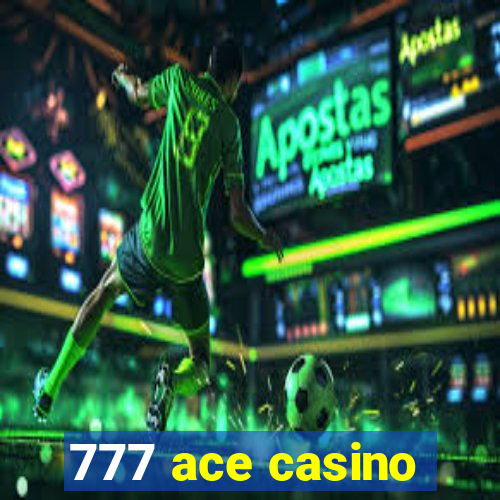 777 ace casino