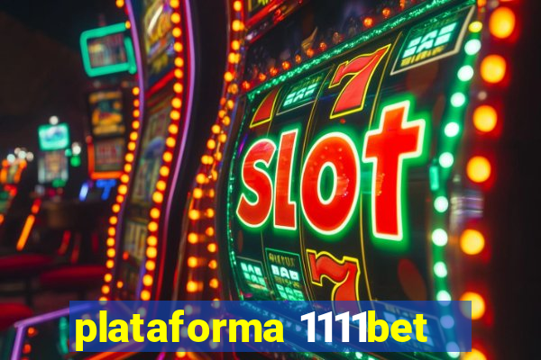 plataforma 1111bet