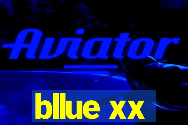 bllue xx