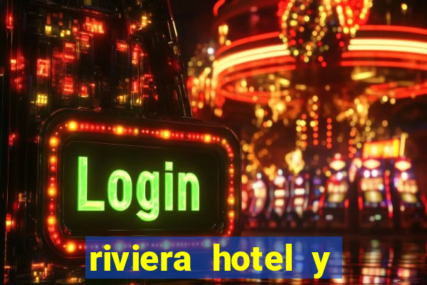 riviera hotel y casino las vegas