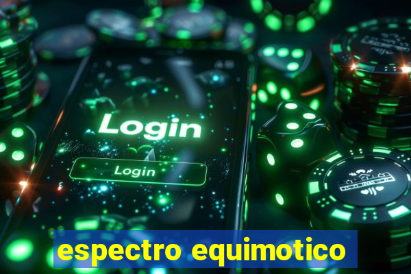 espectro equimotico