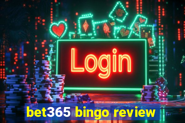 bet365 bingo review