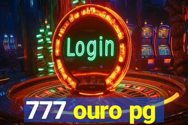 777 ouro pg