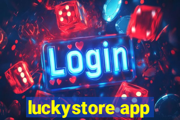 luckystore app