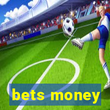 bets money