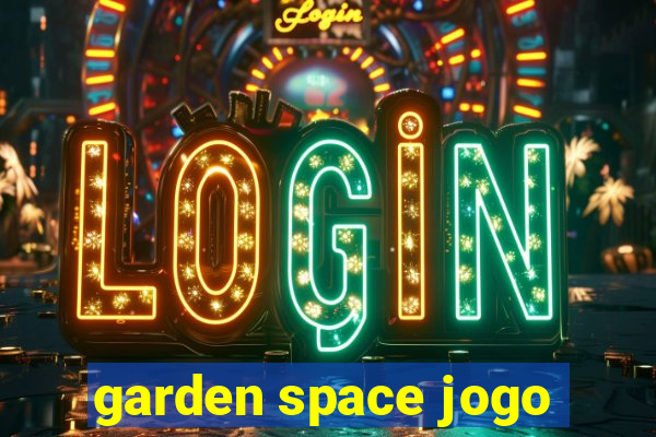 garden space jogo