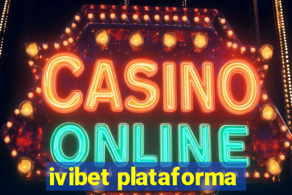 ivibet plataforma