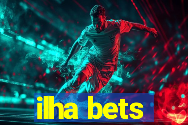 ilha bets