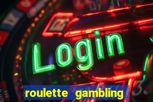 roulette gambling online casino