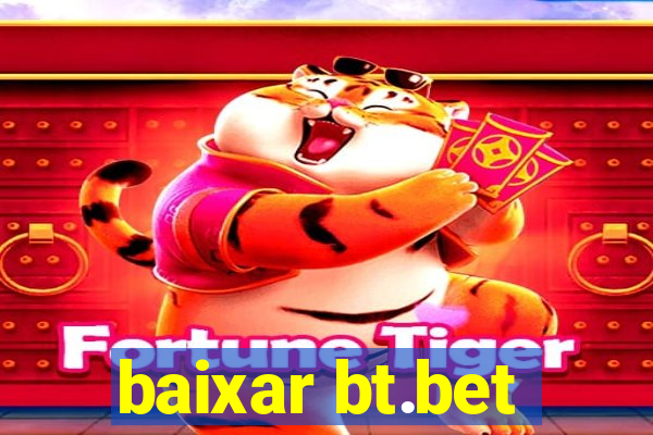 baixar bt.bet