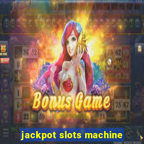 jackpot slots machine