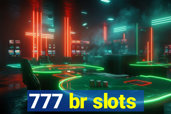 777 br slots