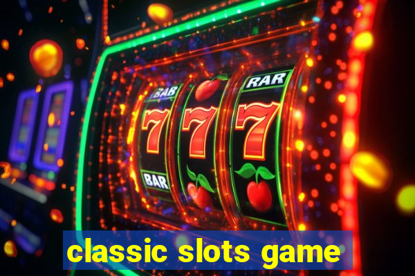 classic slots game