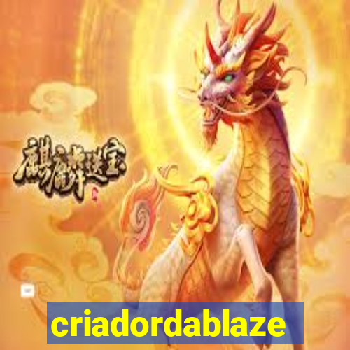 criadordablaze