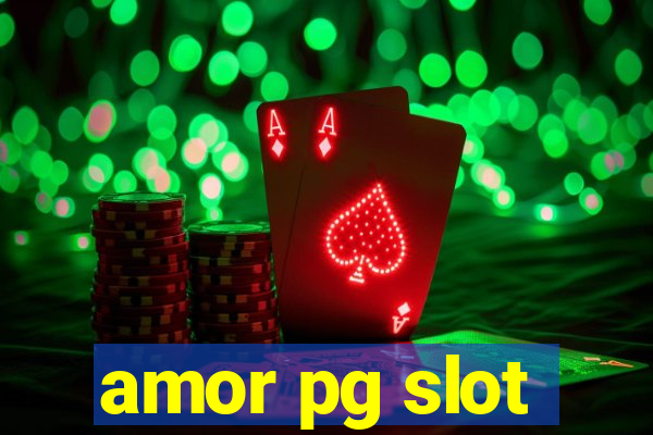 amor pg slot