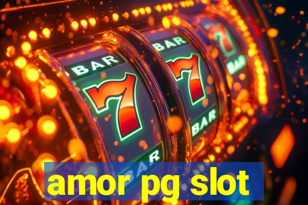 amor pg slot