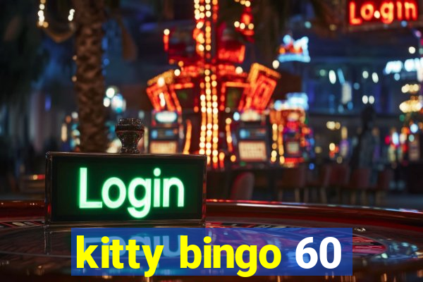 kitty bingo 60