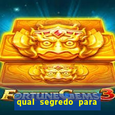 qual segredo para ganhar no minas cap