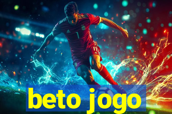 beto jogo