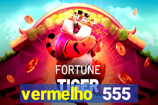 vermelho 555 plataforma de jogos