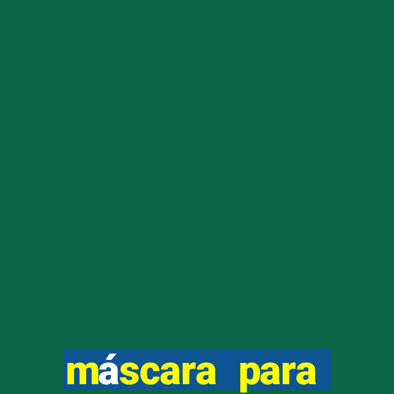 máscara para imprimir e colorir