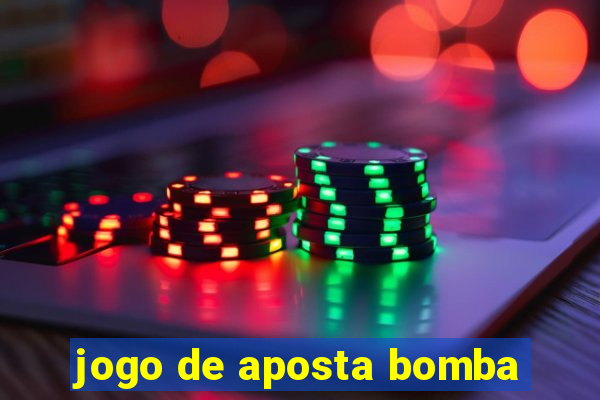 jogo de aposta bomba