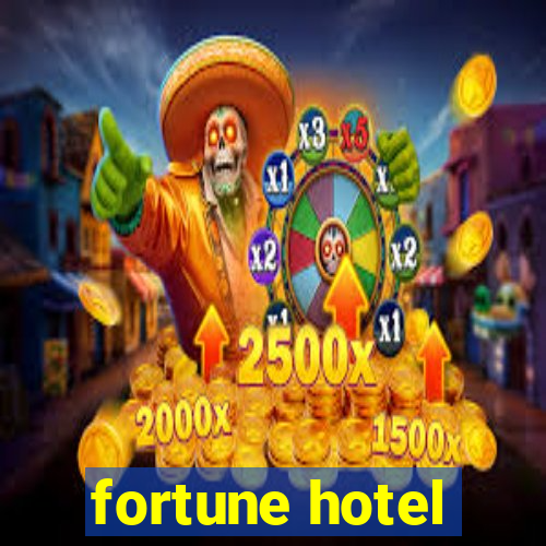 fortune hotel