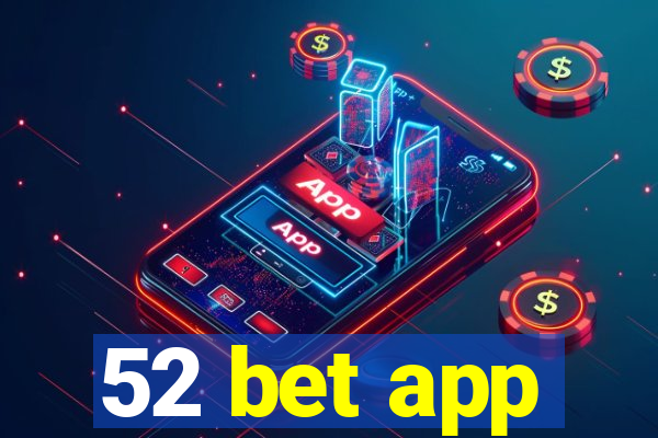 52 bet app