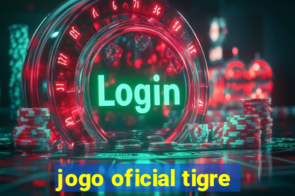 jogo oficial tigre