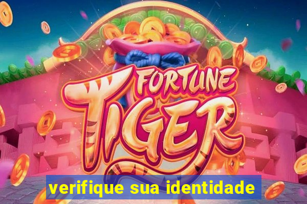 verifique sua identidade