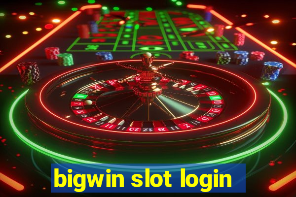 bigwin slot login