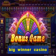 big winner casino real cash