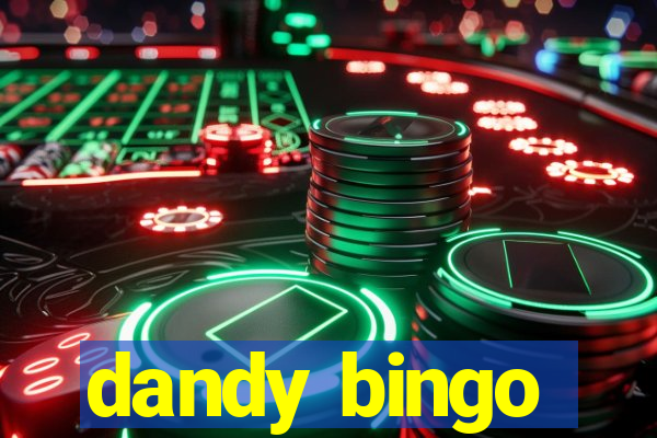 dandy bingo