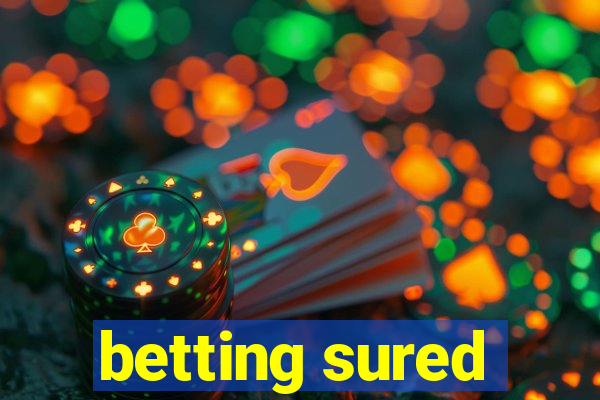 betting sured